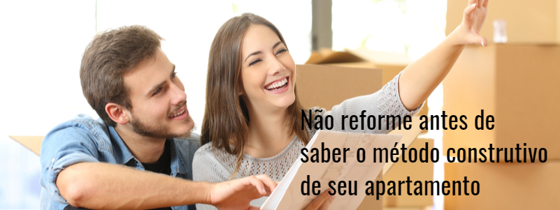 NÃO REFORME ANTES DE SABER O MÉTODO CONSTRUTIVO DE SEU APARTAMENTO